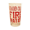 Good Ole Fire Water Glass